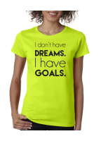 Marškinėliai I don't have dreams